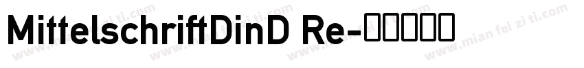 MittelschriftDinD Re字体转换